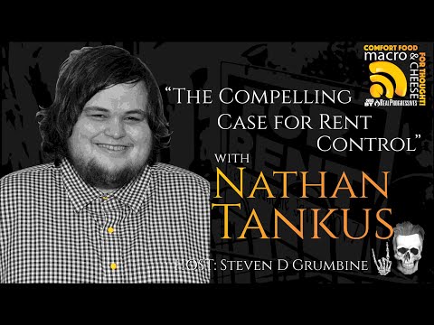 The Compelling Case for Rent Control with Nathan Tankus