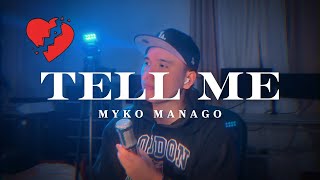 Myko Mañago | Tell Me - Side A | FULL COVER | READY KA NA BA MASAKTAN?