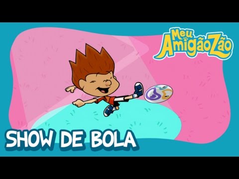 Meu Amigãozão - Show de Bola [OFICIAL HD]