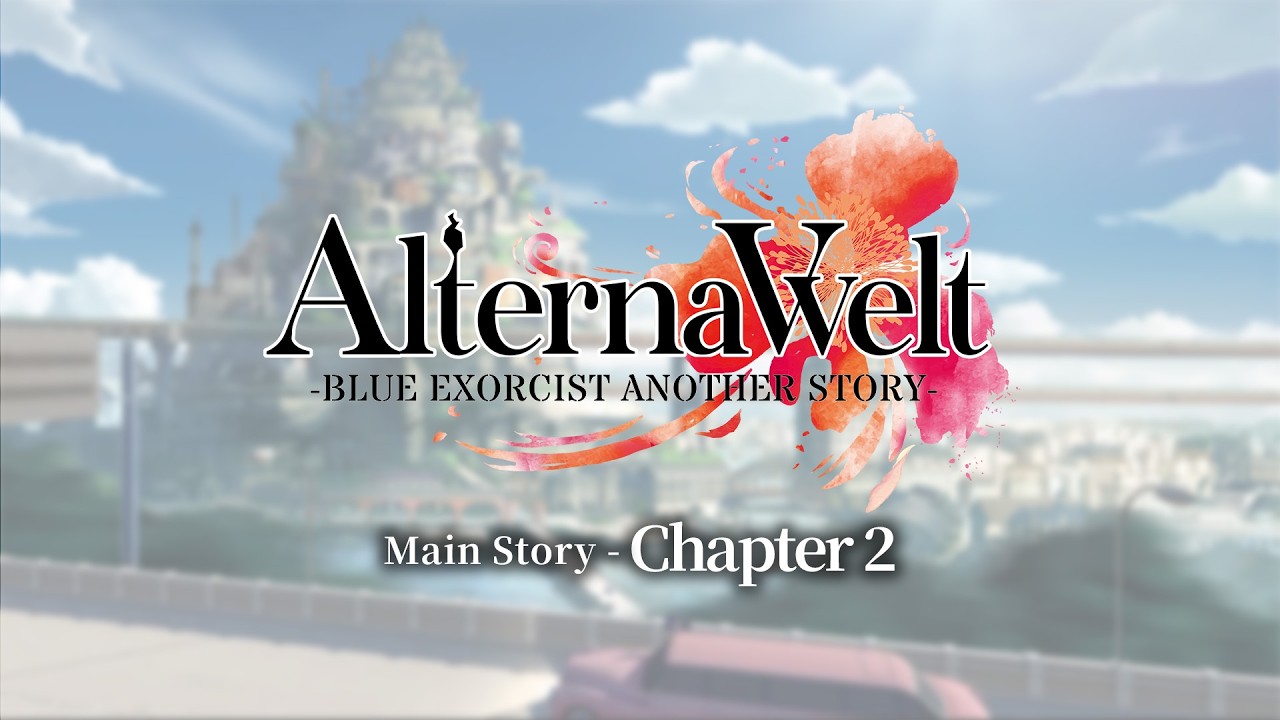 "AlternaVvelt -Blue Exorcist Another Story-" Main Story Digest (Chapter 2)