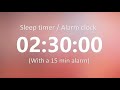 2h 30 min timer ⏰ 15 min loud alarm