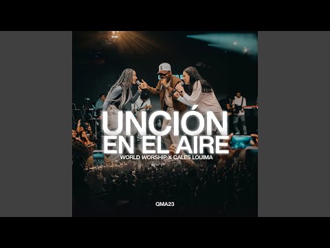 Unción en el aire (En Vivo)