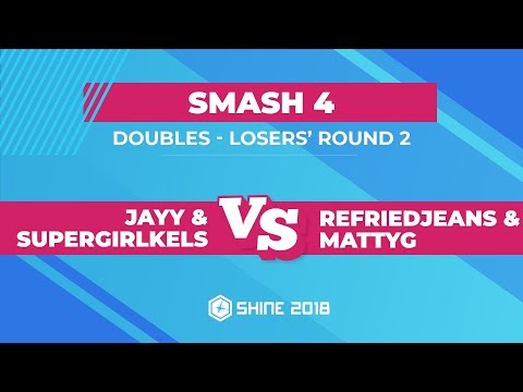 Jayy/SuperGirlKels vs RefriedJeans/MattyG - Smash 4 Doubles: Losers' Round 2 - Shine 2018
