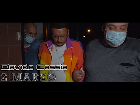 Davide Cassia - 2 Marzo (Video Ufficiale 2021)