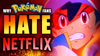 Why Pokémon Anime Fans HATE Netflix