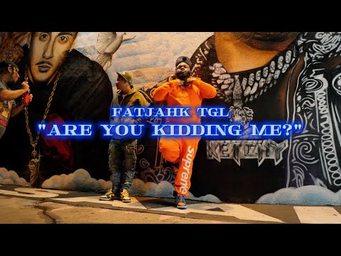 FatJahk TGL- “Are You Kidding Me ?” (Official Music Video) ShotBy: @BROKEBOYFILMSS 
