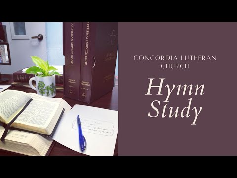 Hymn Study, O Lord, How Shall I Meet You