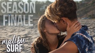 Last Chance Love | MALIBU SURF Ep 20 FINALE!