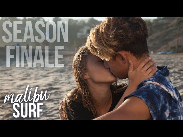 Last Chance Love | MALIBU SURF Ep 20 FINALE!