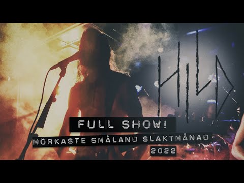 HILD - Full Show @ Mörkaste Småland: Slaktmånad 2022 [ 4K Multicam ]