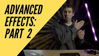 Blackout Tutorials: Advanced Effects Part II