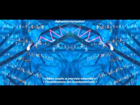 Paraphänomene und Quantenmechanik - cropfm.at