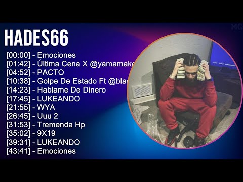 Hades66 2024 MIX Nuevas Canciones - Emociones, Última Cena X @yamamakethembounce, PACTO, Golpe D...