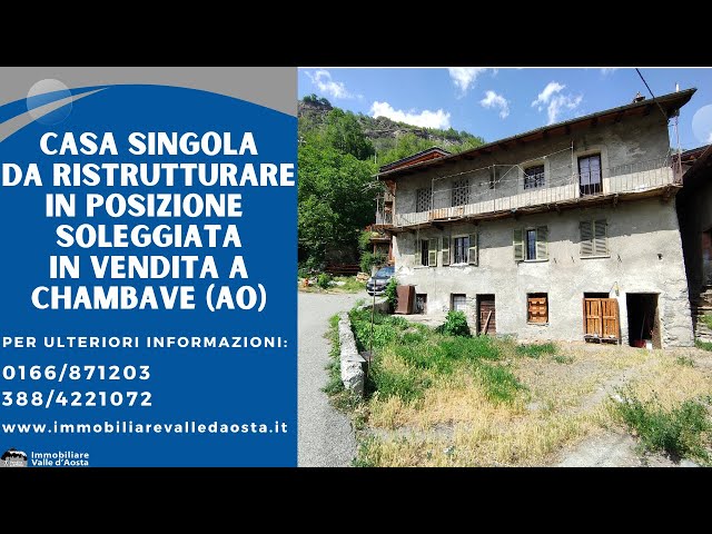 Casa singola da ristrutturare in posizione soleggiata in vendita a Chambave (AO)