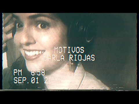 Carla Riojas - Motivos (Lyric Video)