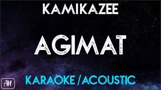 Kamikazee - Agimat (Karaoke/Acoustic Instrumental)