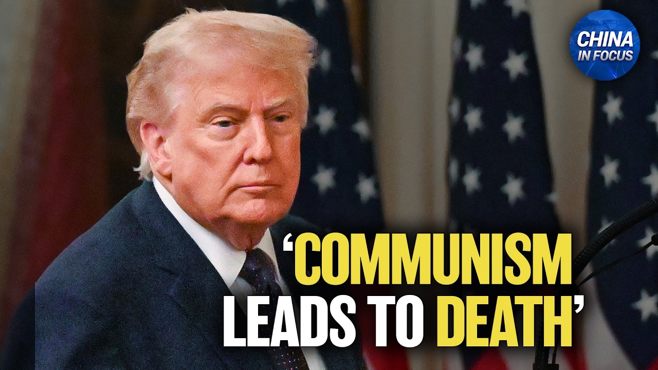 Trump: Communism Leads to Death | China in Focus