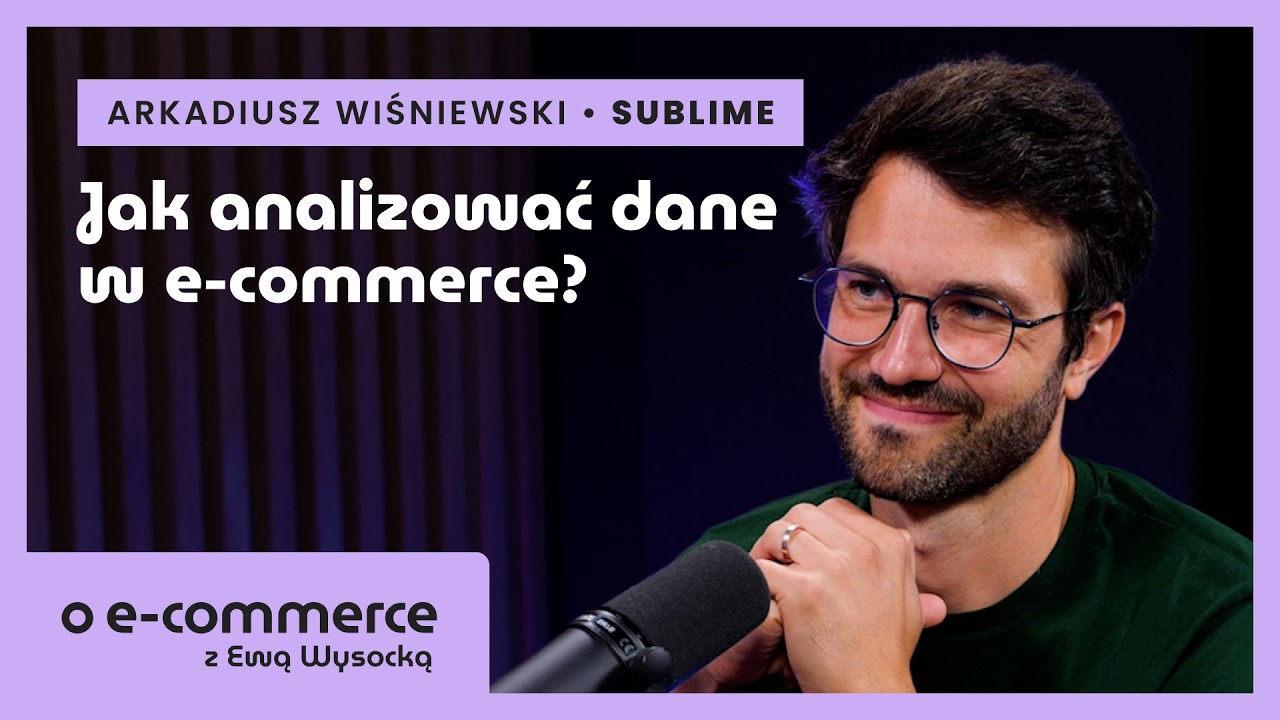 Mityczne data-driven. Jak analizować dane w e-commerce? | o e-commerce z Ewą Wysocką