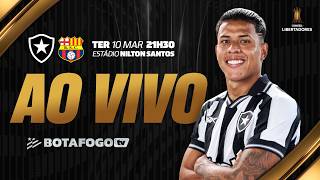 AO VIVO | Botafogo x Barcelona de Guayaquil | Libertadores
