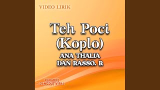 Download lagu Teh Poci (Koplo) mp3 Download lagu Teh Poci (Koplo) mp3