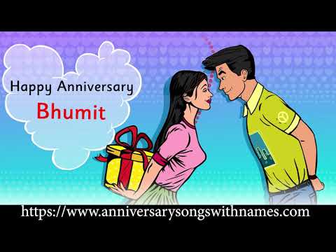 Anniversary song for bhumit - Wedding Anniversary Song
