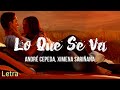Lo Que Se Va - Andrés Cepeda, Ximena Sariñana (Letra)