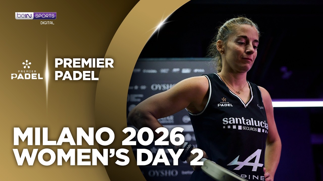 Women's Day 2 Milano | Premier Padel HIGHLIGHTS | 10/13/2026 | beIN SPORTS USA