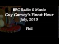 (2015/07/xx) BBC Radio 6 Music, Guy Garvey ...