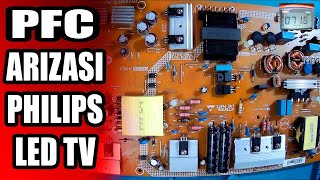 AYNI KARTTA İKİ FARKLI ARIZA! PHILIPS LED TV PFC ARIZASI