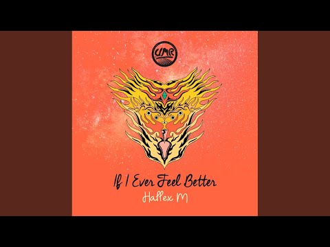 If I Ever Feel Better