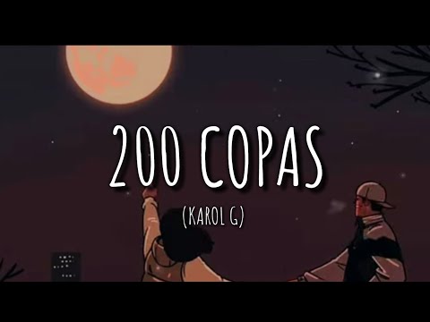 KAROL G - 200 COPAS (Letra/Lyrics)