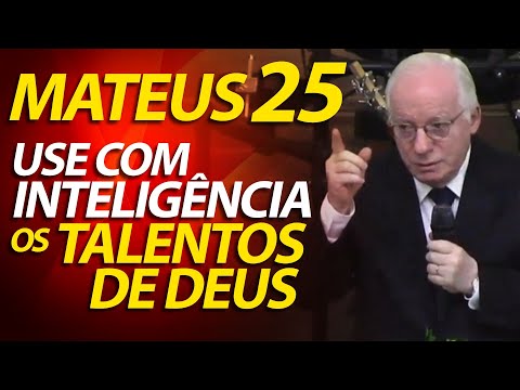 O uso Inteligente dos Talentos de Deus (A parábola de Mateus 25:14-30) Pastor Paulo Seabra