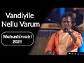 Vandiyile Nellu Varum Anthony Daasan Tamil Folk Mahashivratri 2021 Sounds Of Isha