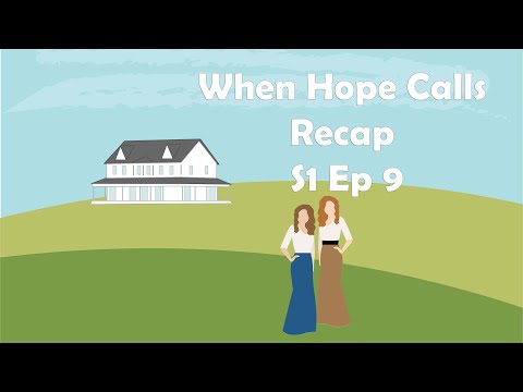 When Hope Calls Podcast: S1 Ep 9 Recap