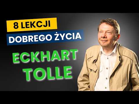 O co NAPRAWDĘ chodzi w naukach ECKHARTA TOLLE? Proste wytłumaczenie jak mieć lepsze życie!