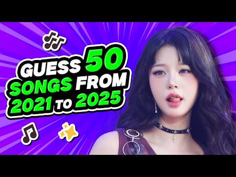 GUESS 50 KPOP SONGS (2021-2025) ✨