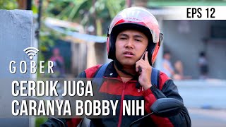 Download lagu GOBER - Cerdik Juga Caranya Bobby Nih [18 Desember 2019] mp3