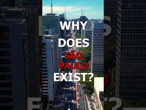 Why Does São Paulo 🇧🇷 Exist? #SaoPaulo #Brazil #History