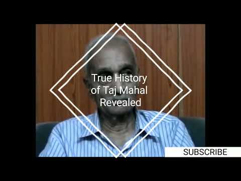 Truth about Taj Mahal being a Shiv Temple revealed by P.N. Oak