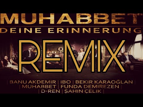 MUHABBET & IBO - DEINE ERINNERUNG REMIX # DJ P.V.O