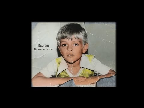 Nasko  -  NEMAM VISE