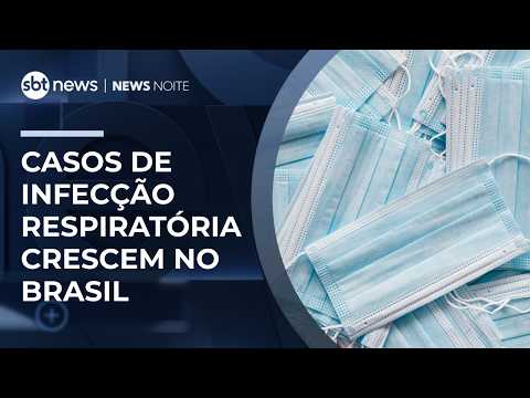 Casos de infecção respiratória grave crescem em quase todo Brasil