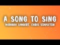 Miranda Lambert & Chris Stapleton - A Song to Sing (Lyrics)