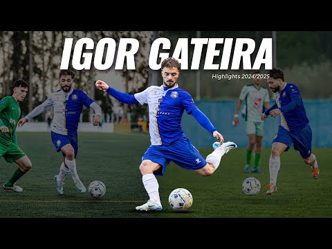 Igor Gateira ⚽ Melhores momentos 2024/2025