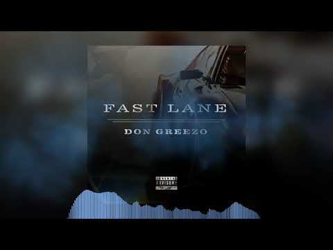 Don Greezo & AncientEyez - Fast Lane
