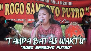 Download lagu DINDA 1289 - TANPA BATAS WAKTU Versi Jaranan ROGO SAMBOYO PUTRO mp3