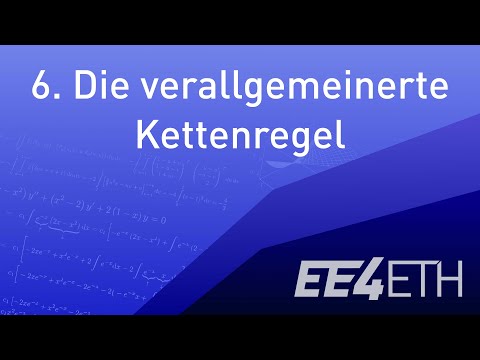Die verallgemeinerte Kettenregel | #06 Analysis 2 | EE4ETH