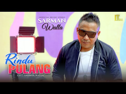 SARMAN WALLA - RINDU PULANG (Official Video) | Lagu Timur Terbaru 2021