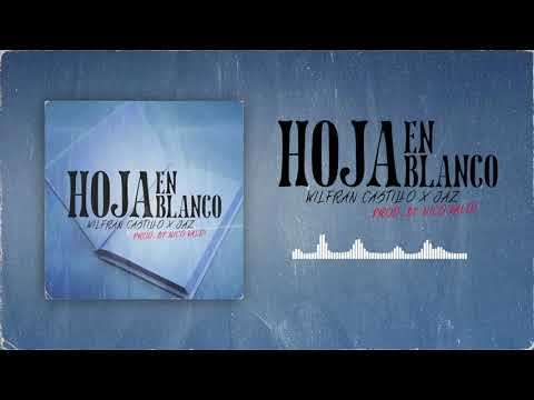 NICO VALDI + WILFRÁN CASTILLO + JAZ | Hoja en Blanco (Audio Track)