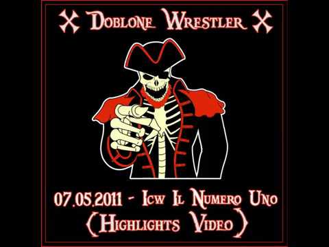 Doblone Wrestler - ICW Numero Uno 2011 *MV* - 07.05.2011